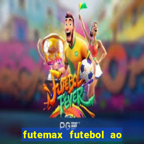 futemax futebol ao vivo sem anuncio